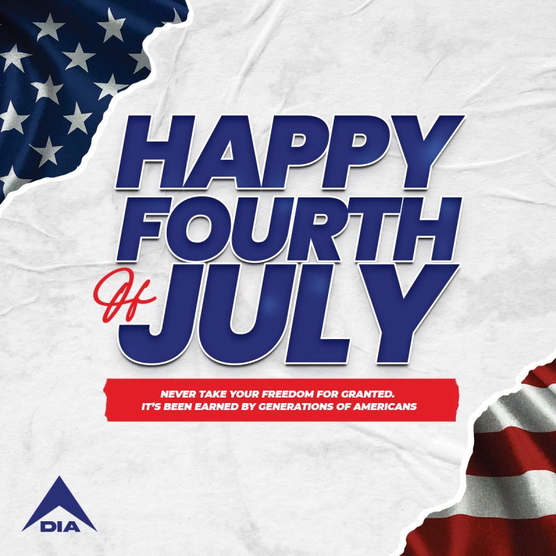 "HAPPY FOURTH OF JULY" text over a white crinkled background with American flag corners and a DIA logo.