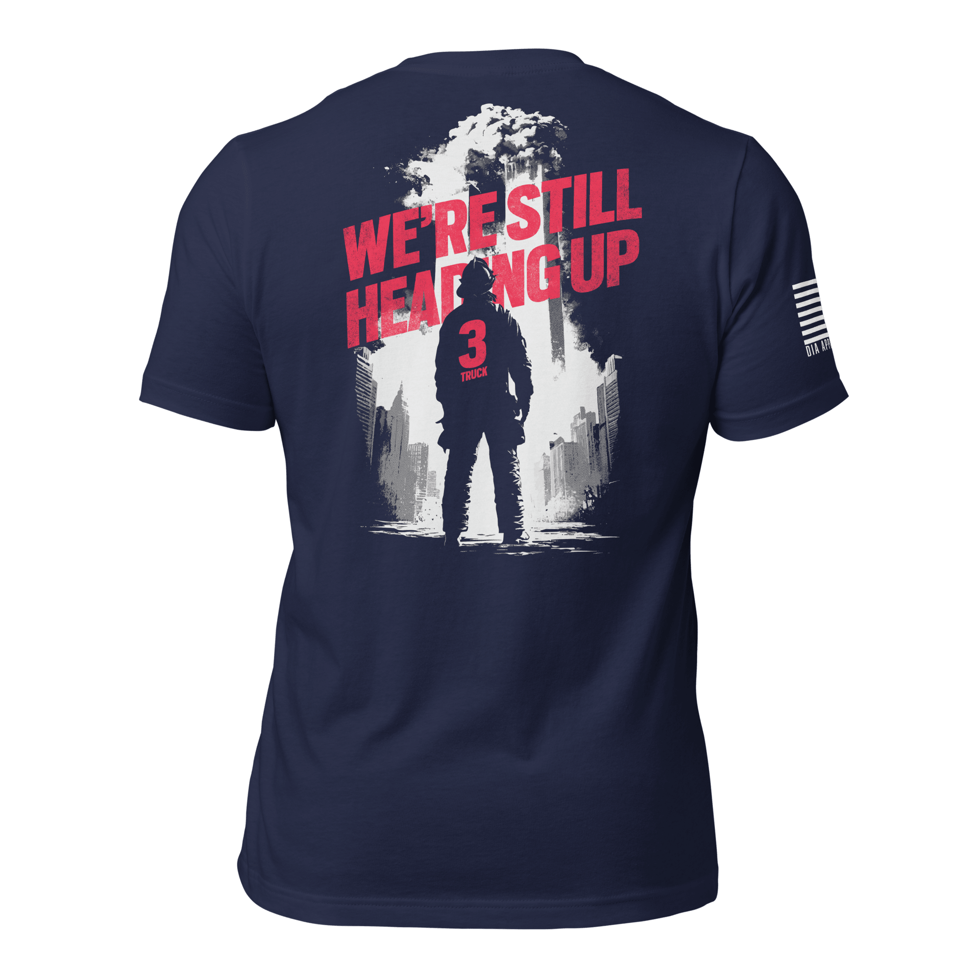 Navy t-shirt back view, featuring a firefighter "We're Still Heading Up" graphic, American flag on the right sleeve.