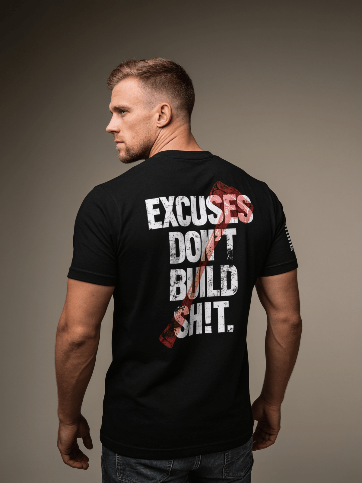 Excuses Don't Build Sh!t T-Shirt - DIA Apparel Co.