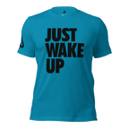 Aqua blue t-shirt, front view, featuring the text "JUST WAKE UP" in a bold black font and a DIA logo.