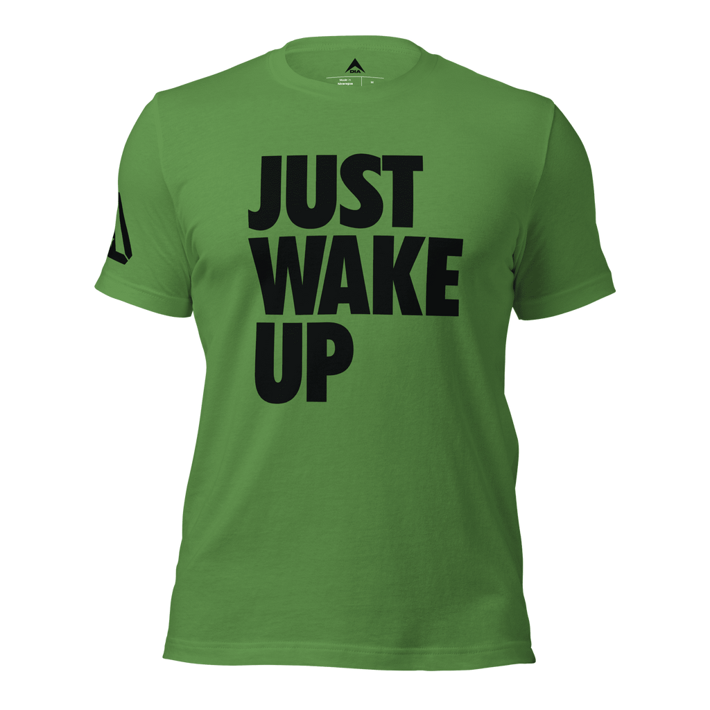 Leaf green t-shirt, front view, featuring the text "JUST WAKE UP" in a bold black font and a DIA logo.