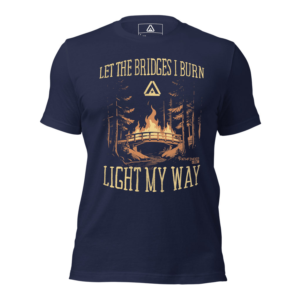 Navy blue t-shirt, front view, featuring a burning bridge graphic and the text "LET THE BRIDGES I BURN LIGHT MY WAY".